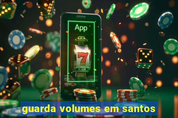 guarda volumes em santos